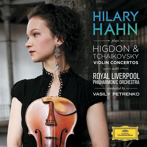 Higdon / Tchaikovsky: Violin Concertos Hilary Hahn, Royal Liverpool Philharmonic Orchestra, Vasily Petrenko
