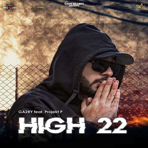 High 22 Ga2ry feat. Projekt P