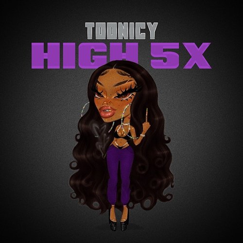 High 5x Toonicy