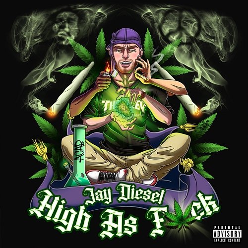 High as fuck Jay Diesel