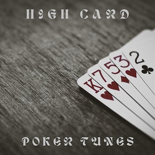 High Card Poker Tunes