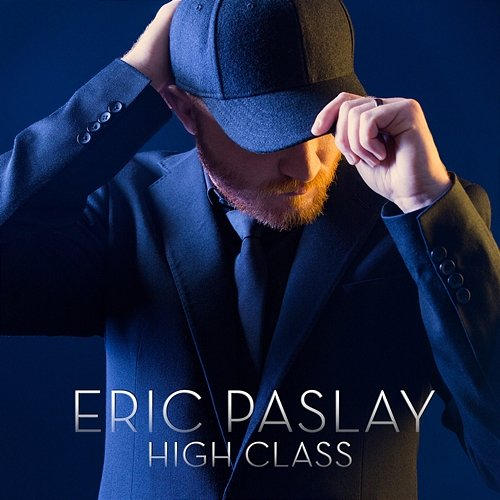 High Class Eric Paslay