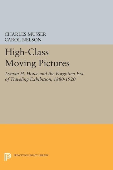 High-Class Moving Pictures Musser Charles