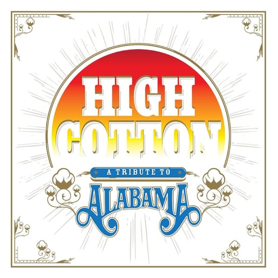 High Cotton A Tribute To Alabama Various Artists