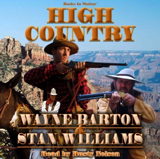 High Country Wayne Barton, Stan Williams