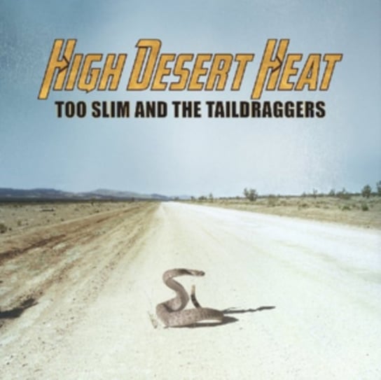High Desert Heat Too Slim and The Taildraggers
