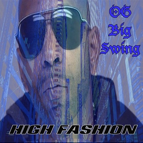 High Fashion OG Big Swing