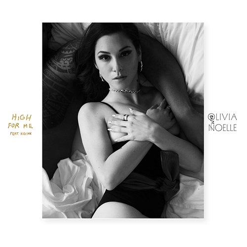 High for Me Olivia Noelle feat. Kid Ink