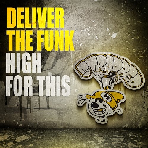 High For This Deliver The Funk