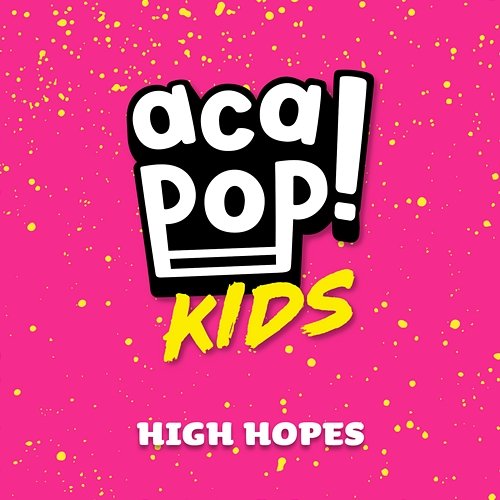 High Hopes Acapop! KIDS