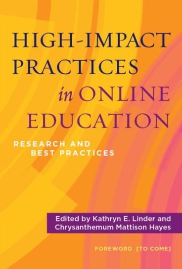 High-Impact Practices in Online Education: Research and Best Practices Stylus Pub Llc