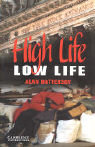 High Life, Low Life High Life, Low Life: Level 4 Level 4 Battersby Alan