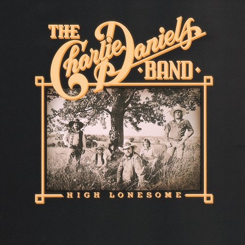 High Lonesome The Charlie Daniels Band