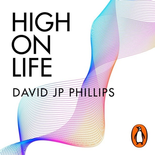 High on Life David JP Phillips