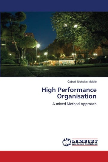 High Performance Organisation Gabedi Nicholas Molefe