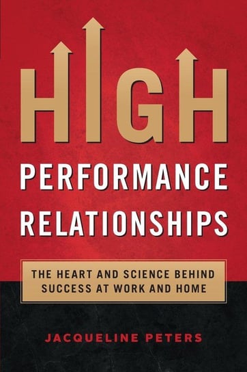 High Performance Relationships Peters Jacqueline