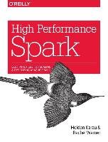 High Performance Spark Karau Holden, Warren Rachel