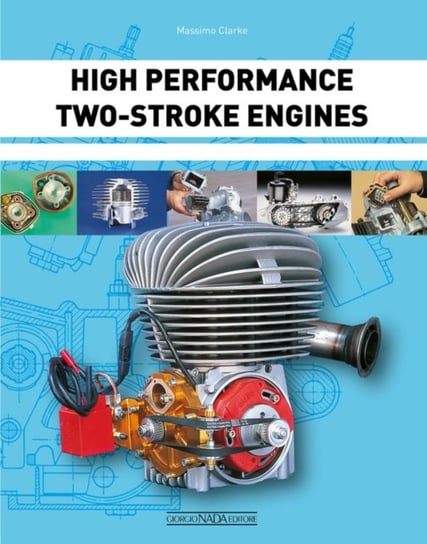 High Performance Two-Stroke Engines Massimo Clarke
