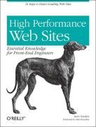 High Performance Web Sites: Essential Knowledge for Front-End Engineers Souders Steve