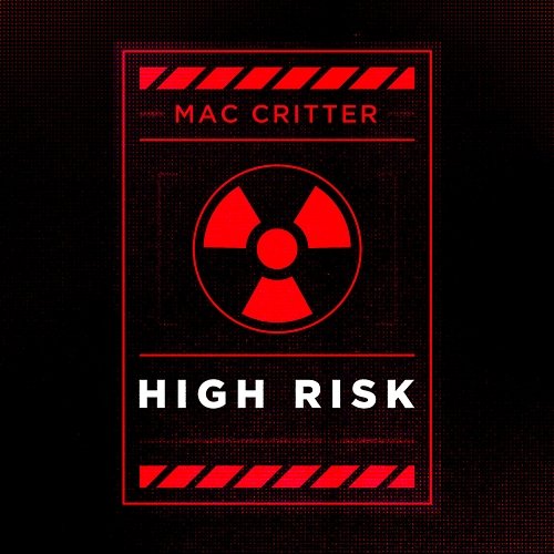 High Risk Mac Critter
