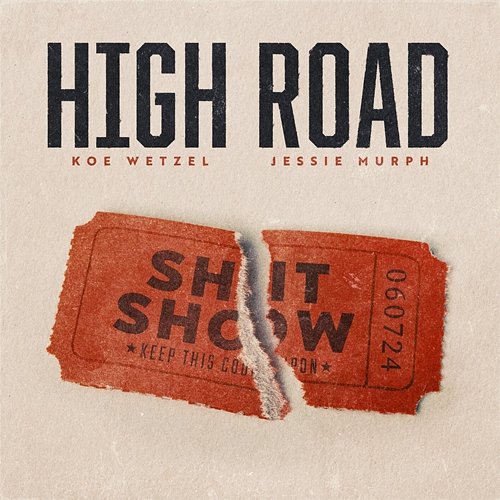 High Road Jessie Murph, Koe Wetzel