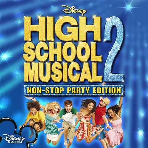High School Musical 2: Non-Stop Dance Party High School Musical Cast