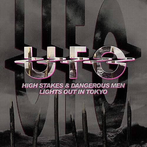 High Stakes & Dangerous Men / Lights Out In Tokyo UFO