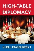 High-Table Diplomacy Engelbrekt Kjell