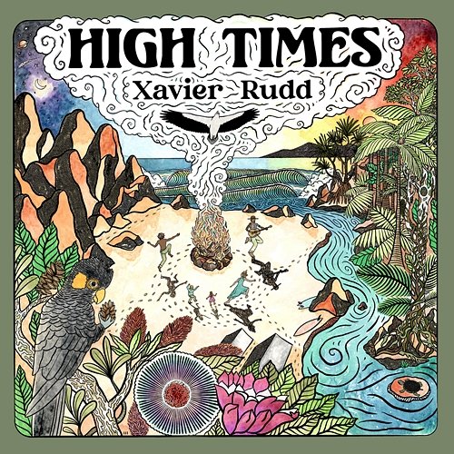 High Times Xavier Rudd