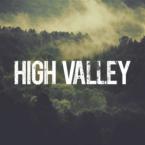 High Valley High Valley