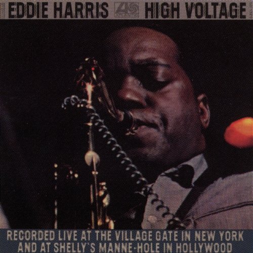 High Voltage Eddie Harris