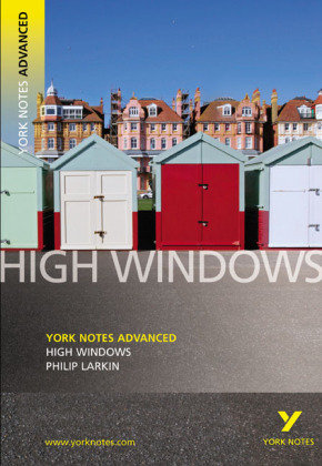 High Windows: York Notes Advanced Larkin Philip