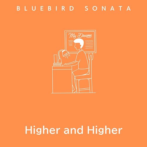 Higher and Higher Bluebird Sonata