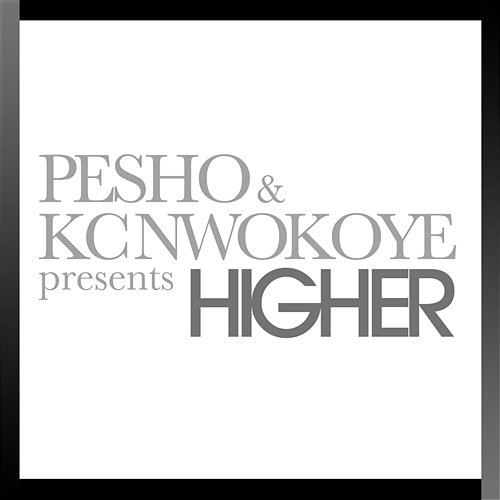 Higher Pesho & KC Nwokoye