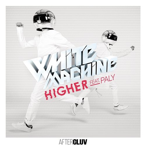 Higher White Machine feat. Paly