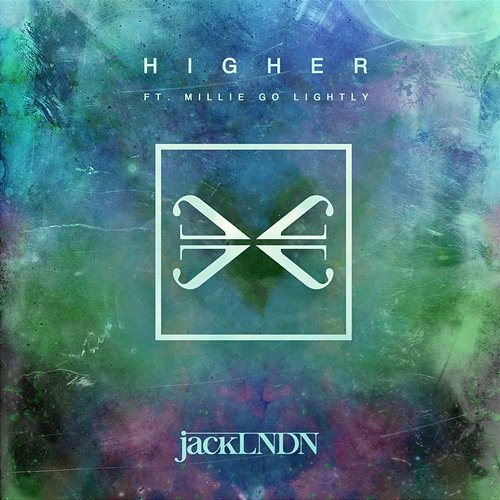 Higher jackLNDN feat. Millie Go Lightly