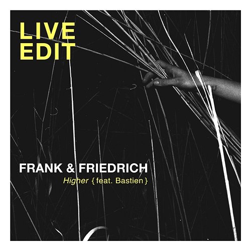 Higher Frank & Friedrich feat. Bastien
