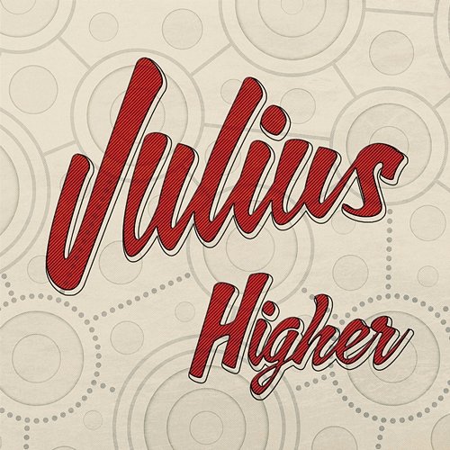 Higher Julius
