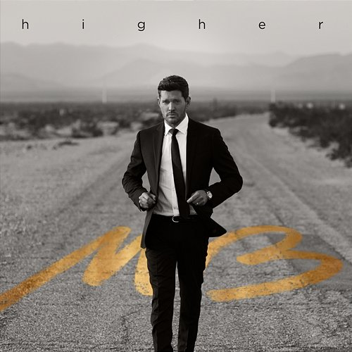 Higher Michael Bublé