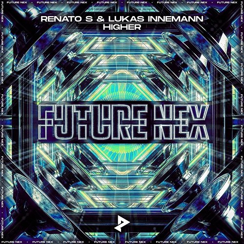 Higher Renato S & Lukas Innemann