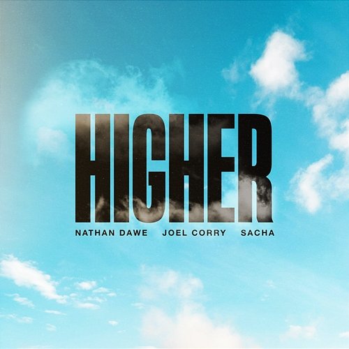 HIGHER Nathan Dawe x Joel Corry x SACHA