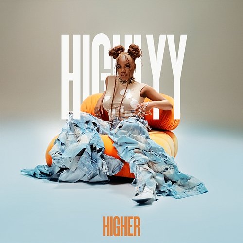 Higher (C'est la vie) Highlyy