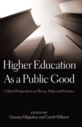 Higher Education as a Public Good Peter Lang, Peter Lang Publishing Inc. New York