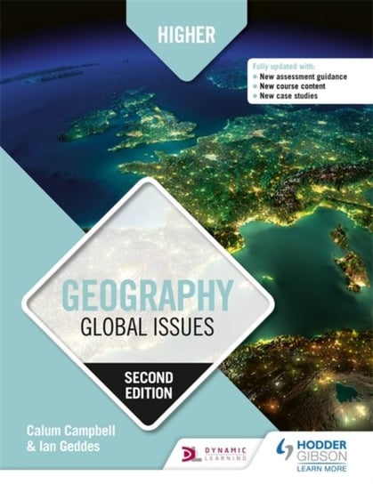Higher Geography: Global Issues, Second Edition Calum Campbell, Ian Geddes