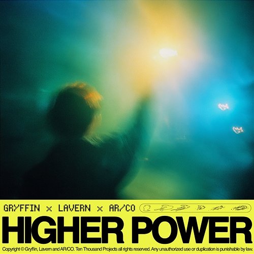 Higher Power Gryffin, Co, Lavern & AR