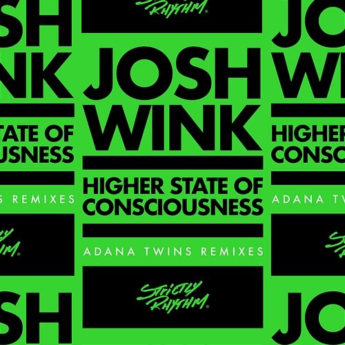 Higher State Of Consciousness Josh Wink