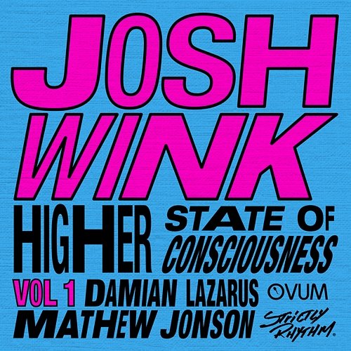 Higher State Of Consciousness Vol. 1 Josh Wink