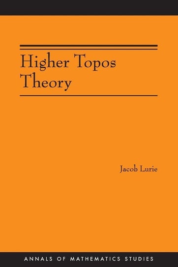 Higher Topos Theory (AM-170) Lurie Jacob