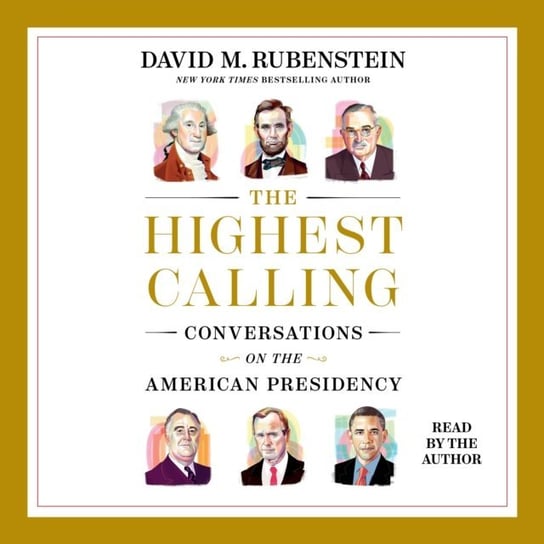 Highest Calling - audiobook Rubenstein David M.