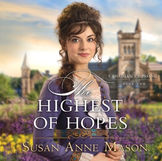 Highest of Hopes Mason Susan Anne, Boyce Susan